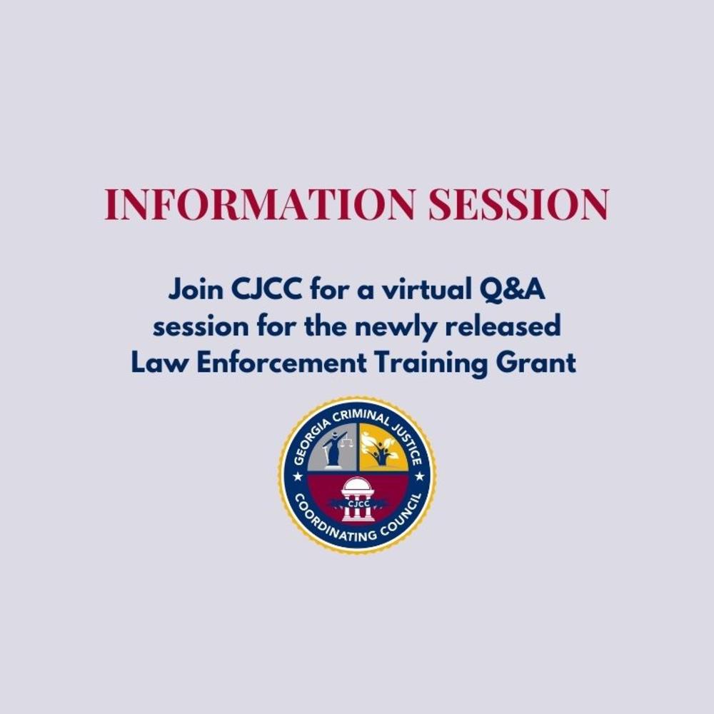 Law Enforcement Training Grant Information Session Criminal Justice